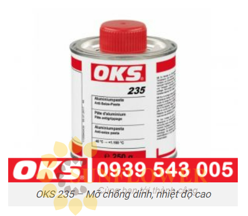 OKS 235 – Mỡ chống dính, nhiệt độ cao,